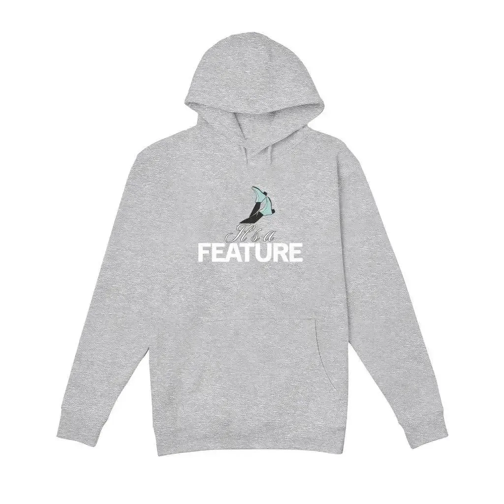 It's A Feature Pullover Hoodie Premium